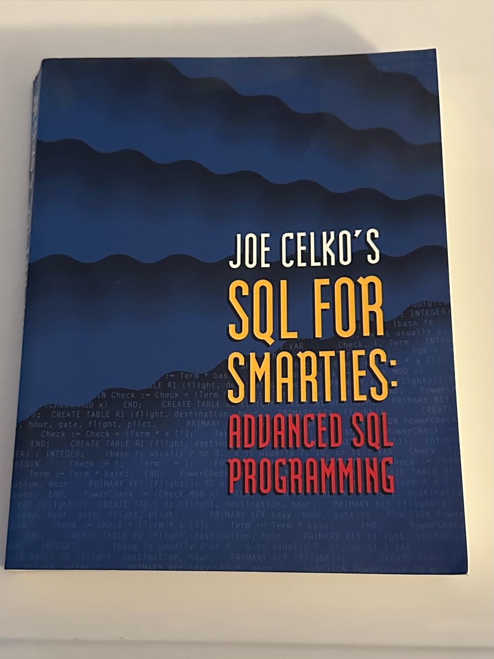 Joe Celkos SQL for Smarties Advanced SQL Programming 1995